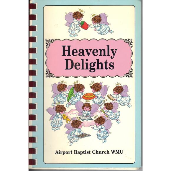 Heavenly Delights Airport Baptist Church W.M.U. Cookbook, West Columbia, SC 1998 - Picture 1 of 3